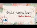 Valid Parentheses ll Leetcode 20 ll Python Leetcode Solution ll Python Programming