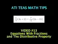 TEAS Math Tips - Equations With Fractions and The Distributive Property
