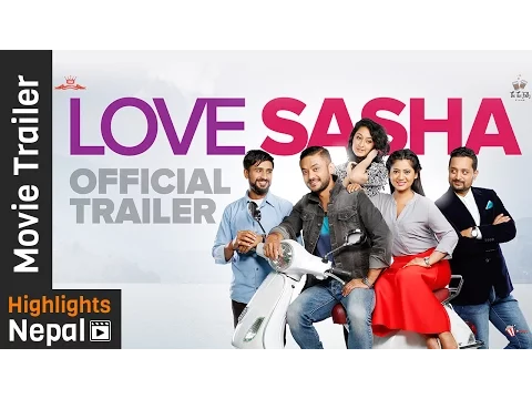 Love Sasha - New Nepali Movie Official Trailer Ft. Karma, Keki Adhikari, Shivani, Asif Shah