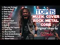 Lagu TOP 15 MUSIK COVER ROCK METAL CORE | Original Cover by : GGStudio @GuangGaungStudio 