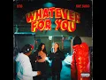 Whatever For You - NTG & Bay Swag