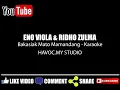 Download Lagu Eno Viola \u0026 Ridho Zulma - Bakasiak Mato Mamandang MinusOne