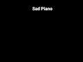 Download Lagu Sad piano Sound effect