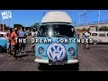 The Dream Continues - AMAZING VOLKSWAGEN BUSES