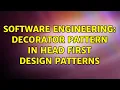 Software Engineering Decorator Pattern in Head First Design Patterns