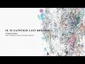 Download Lagu Atmosphere - It Happened Last Morning (Official Audio)
