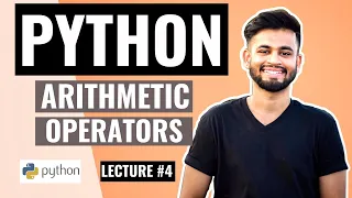 PYTHON Arithmetic Operators Lecture Python Tutorial for beginners