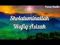 Download Lagu Sholatuminallah Wal Alfa Salam - Wafiq Azizah [ Lirik ]
