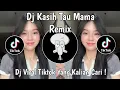 Lagu DJ KASIH TAU MAMA AJAKKU BERTEMU | DJ KASIH TAU MAMA ( MALAM MINGGU ) VIRAL TIKTOK TERBARU !