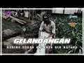 Download Lagu TERBARU!! DJ GELANDANGAN SLOW BASS STYLE BANYUWANGI KOPLO 2022