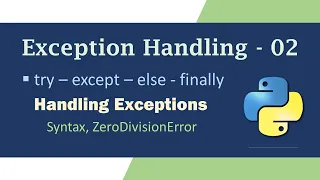Exception Handling in Python - 02 Handling Exceptions in Python Try-Except block