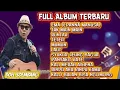 Download Lagu EMA (EDANNA MANUSA) || FULL ALBUM PALING HITS || DOEL SOEMBANG 
