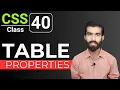 CSS Tutorial CSS Table Properties Table Design in CSS CSS full course for beginners Class 40