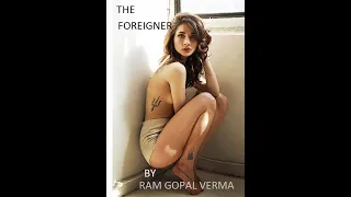 Download THE FOREIGNER Shortfilm | A Taruna Khanagwal Short Film | RGV Talkies | Ram Gopal Varma MP3