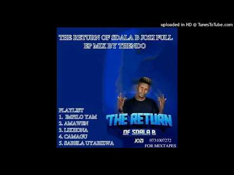 Download MP3 SDALA B THE RETURN OF SDALA B NEW EP MIX BY THENDO SA ☆SDALA B NEW ALBUM 2023