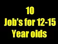 Jobs for 12-15 Year Olds