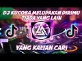 Download Lagu DJ KU COBA MELUPAKAN DIRIMU - TIADA YANG LAIN REMIX FULL BASS VIRAL TIKTOK