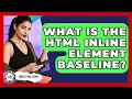 What Is The HTML Inline Element Baseline - Simple HTML Studio