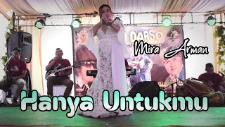 Download HANYA UNTUKMU ( pongdut ) - Mira Arman || Balad Darso Live Musik MP3