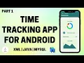 Time Tracking App for Android using Java and SQLite Part 1