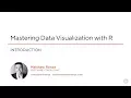 Mastering Data Visualization with R