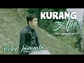 Download Lagu KURANG APA - ROBY JANUARTA (OFFICIAL MUSIC VIDEO)