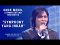 Download Lagu Once Mekel - Symphony yang Indah (Konser 'Masterpiece of Erwin Gutawa' 2011)