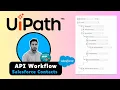 UiPath API Workflow tutorial Create Salesforce Contact