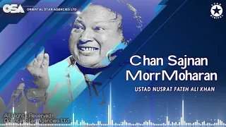 Chan Sajnan Morr Moharan Nusrat Fateh Ali Khan Complete Full Version OSA Worldwide 