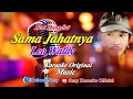 sama jahatnya voc leo waldy original sound || @sonykaraokeofficial
