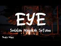 Lagu Sedalam Manakah Setiamu - EYE [ LIRIK ]