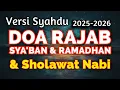 Lagu Doa Rajab Sya'ban dan Ramadhan x Sholawat Nabi Muhammad SAW - Lagu Doa Sholawat Rajabiyah 1 Jam