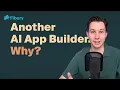 Another AI App Builder Why
