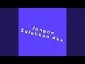 Download Lagu Jangan Salahkan Aku