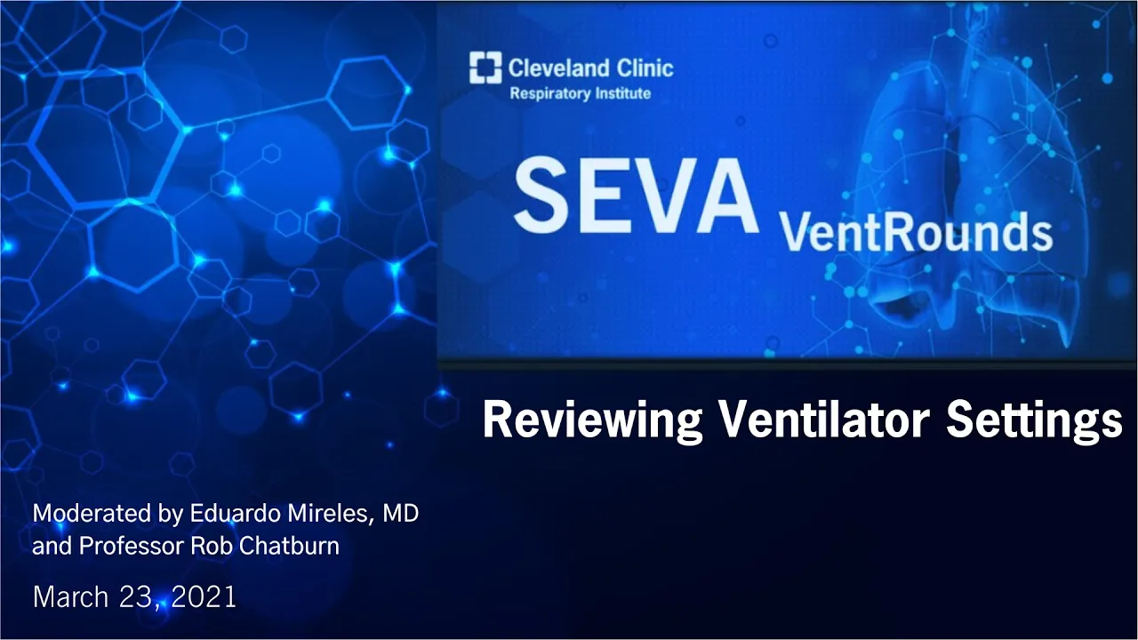 SEVA VentRounds: Reviewing Ventilator Settings for Effective Mechanical Ventilation