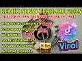 Download Lagu REMIX SLOW TERBARU 2024‼️ LAGU VIRAL DAN TRENDING PALING DI CARI BERJUANG SAMPAI MATI X TERMINAL