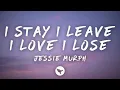 Jessie Murph – I Stay, I Leave, I Love, I Lose (Official Audio) | Emotional New Song