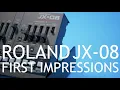 Roland JX-08 First Impressions