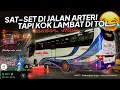 UNIK NIH! LINCAH DI JALAN ARTERI, SANTAI DI JALAN TOL 😆 | Trip Report Bus Sumber Alam #2