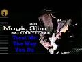 Magic Slim & The Teardrops - Treat Me The Way You Do (Kostas A~171)