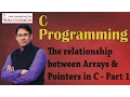 C programming 17 Relationship between Arrays and Pointers in C