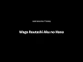 Code Geass R2 Waga Routashi Aku no Hana