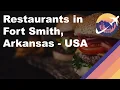 Restaurants in Fort Smith Arkansas - USA