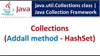Collections Addall method - HashSet Java Collection Framework