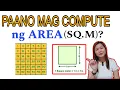 PAANO MAG COMPUTE NG AREA in SQUARE METER