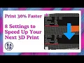 8 3D Print Settings That Cut Print Time by 30 Without Ruining Quality