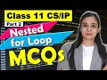 PYTHON - Nested for LOOP Understanding with MCQs Case Study Based Question CBSE Class