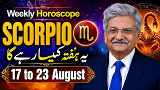 Scorpio Weekly Horoscope 17 to 23 August 2026 Syed M Ajmal Rahim