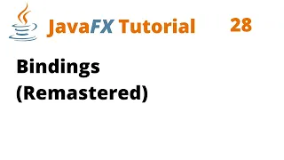 JavaFX Tutorial 28 - Bindings Remastered