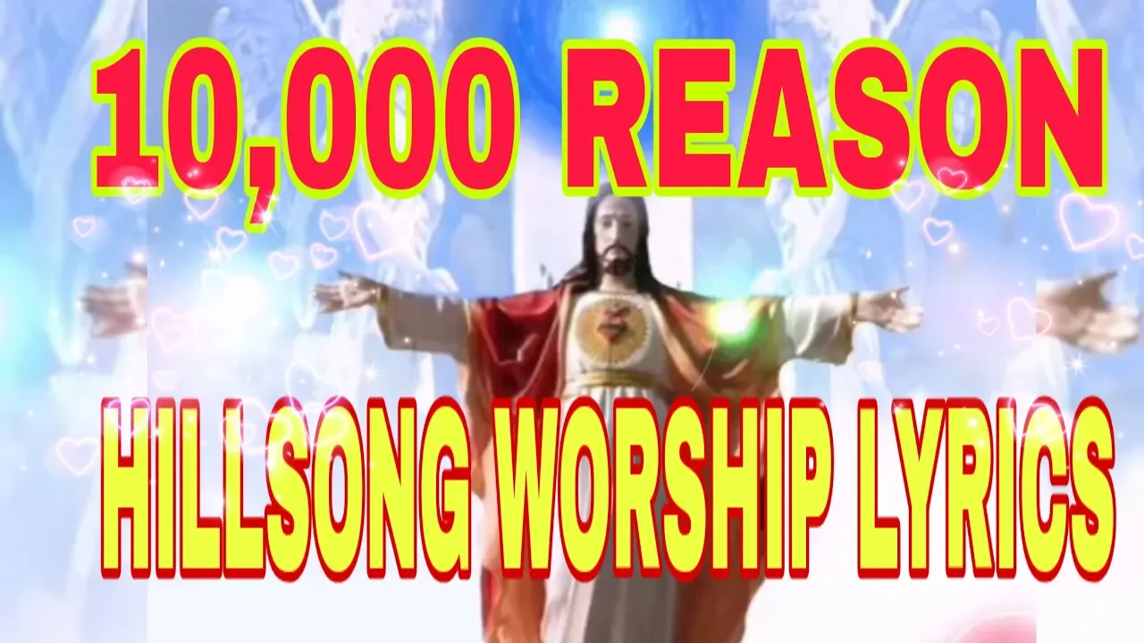 10,000 reasons - hillsong worship lyrics